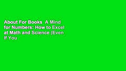 About For Books  A Mind for Numbers: How to Excel at Math and Science (Even If You Flunked