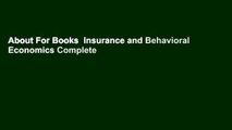 About For Books  Insurance and Behavioral Economics Complete