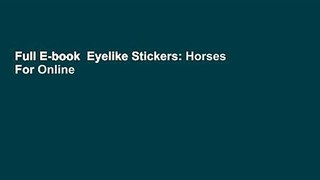 Full E-book  Eyelike Stickers: Horses  For Online
