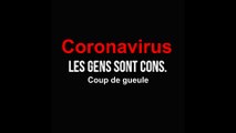 coronavirus et les paranos - Coup de gueule
