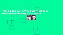 Full E-book  All in: Why Sustainability Is the Future of Business  For Kindle