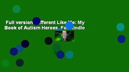 Full version  Different Like Me: My Book of Autism Heroes  For Kindle