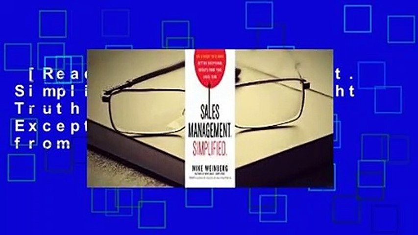 [Read] Sales Management. Simplified.: The Straight Truth About Getting Exceptional Results from