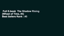 Full E-book  The Shadow Rising (Wheel of Time, #4)  Best Sellers Rank : #5
