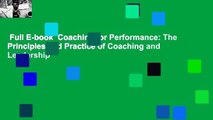 Full E-book  Coaching for Performance: The Principles and Practice of Coaching and Leadership