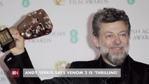 Andy Serkis Gives 'Venom 2' Tease