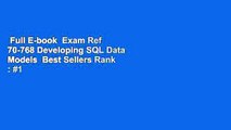 Full E-book  Exam Ref 70-768 Developing SQL Data Models  Best Sellers Rank : #1
