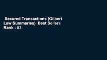 Secured Transactions (Gilbert Law Summaries)  Best Sellers Rank : #3