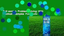 Full version  Problem Solving: With Practical Examples  For Kindle
