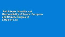 Full E-book  Morality and Responsibility of Rulers: European and Chinese Origins of a Rule of Law