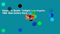 About For Books  Twilight: Los Angeles, 1992  Best Sellers Rank : #5