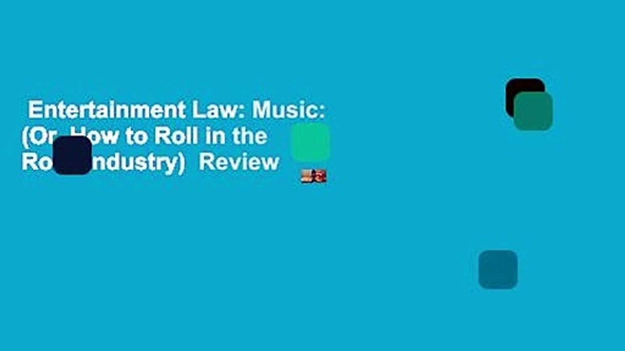 Entertainment Law: Music: (Or, How to Roll in the Rock Industry)  Review