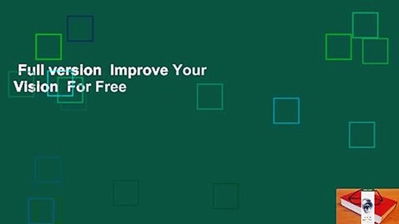 Full version  Improve Your Vision  For Free