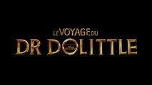 Le Voyage du Dr Dolittle - Bande annonce VF