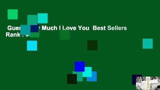 Guess How Much I Love You  Best Sellers Rank : #4
