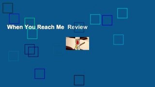 When You Reach Me  Review