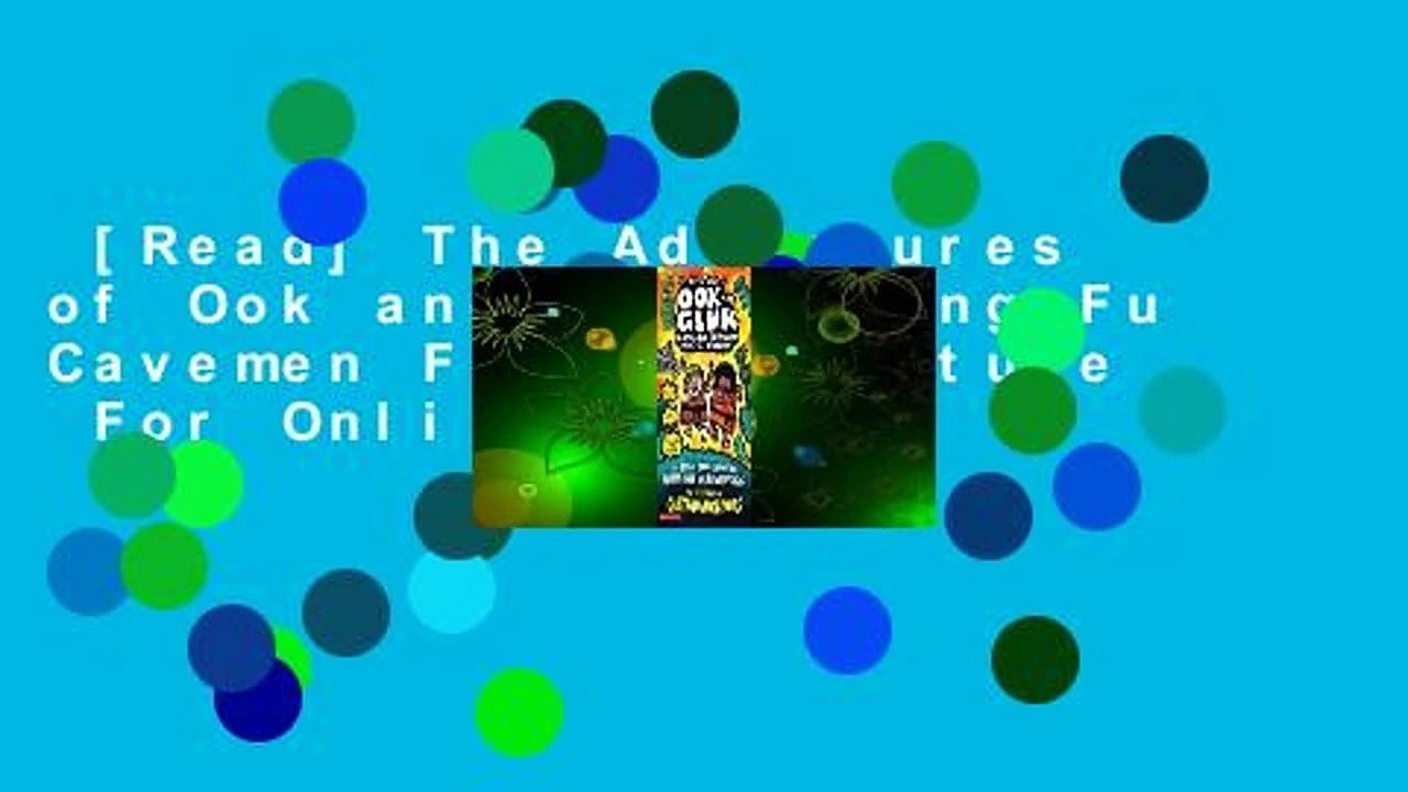 [Read] The Adventures of Ook and Gluk, Kung-Fu Cavemen From the Future  For Online