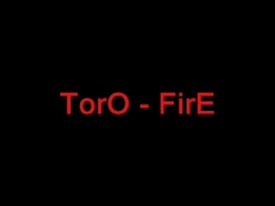 TorO - FirE