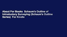 About For Books  Schaum's Outline of Introductory Surveying (Schaum's Outline Series)  For Kindle