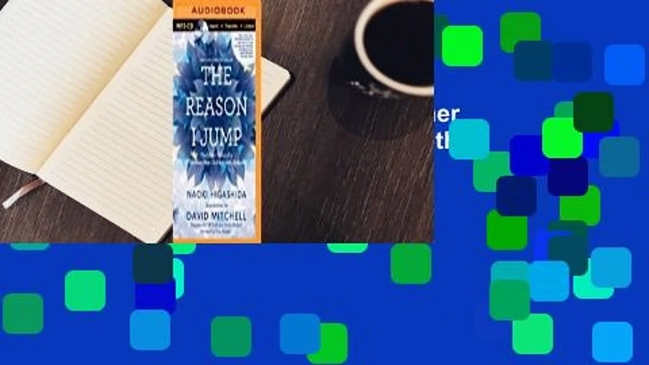 [Read] The Reason I Jump: The Inner Voice of a Thirteen-Year-Old Boy with Autism  Review