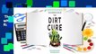 The Dirt Cure: Growing Healthy Kids with Food Straight from Soil  Best Sellers Rank : #2
