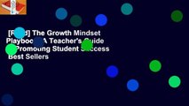 [Read] The Growth Mindset Playbook: A Teacher's Guide to Promoting Student Success  Best Sellers
