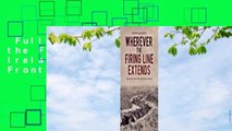 Full E-book  Wherever the Firing Line Extends: Ireland and the Western Front  For Free