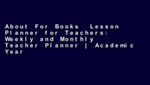 About For Books  Lesson Planner for Teachers: Weekly and Monthly Teacher Planner | Academic Year