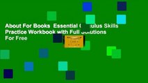 About For Books  Essential Calculus Skills Practice Workbook with Full Solutions  For Free