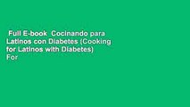 Full E-book  Cocinando para Latinos con Diabetes (Cooking for Latinos with Diabetes)  For Free