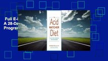 Full E-book  The Acid Watcher Diet: A 28-Day Reflux Prevention and Healing Program  Best Sellers