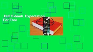 Full E-book  Expectation  For Free