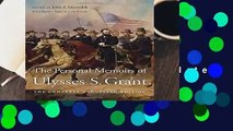 [Read] The Personal Memoirs of Ulysses S. Grant: The Complete Annotated Edition Complete