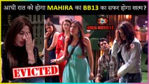 Mahira Sharma To Get EVICTED Midnight In The 19th Week Of Bigg Boss House ? | Bigg Boss 13