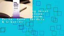 [Read] Creating Great Visitor Experiences: A Guide for Museums, Parks, Zoos, Gardens & Libaries