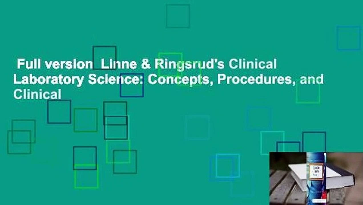 Full version  Linne & Ringsrud's Clinical Laboratory Science: Concepts, Procedures, and Clinical
