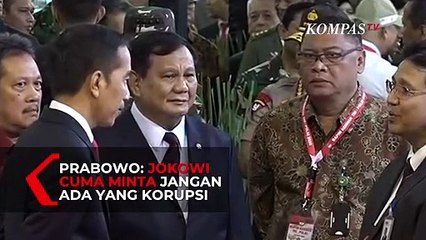 Prabowo: Jokowi Cuma Minta Jangan Ada Yang Korupsi