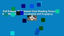 Full E-book  50 Common Core Reading Response Activities: Easy Mini-Lessons and Engaging