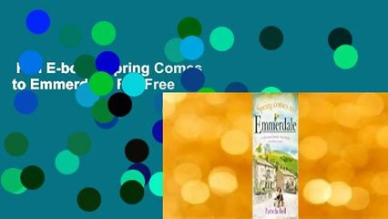 Full E-book  Spring Comes to Emmerdale  For Free