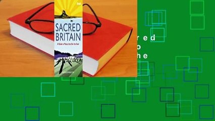 Full version  Sacred Britain: A Guide to Places that Stir the Soul  For Kindle