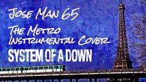 Metro - System of a Down (Instrumental Guitar Cover Jose Man 65) (audio)