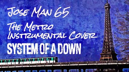 Metro - System of a Down (Instrumental Guitar Cover Jose Man 65) (audio)
