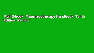 Full E-book  Pharmacotherapy Handbook, Tenth Edition  Review