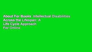 About For Books  Intellectual Disabilities Across the Lifespan: A Life Cycle Approach  For Online