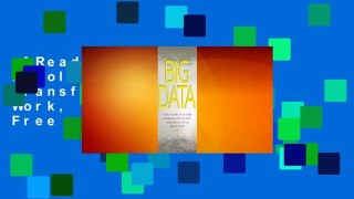 [Read] Big Data: A Revolution That Will Transform How We Live, Work, and Think  For Free