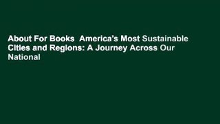 About For Books  America's Most Sustainable Cities and Regions: A Journey Across Our National