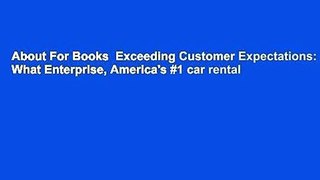 About For Books  Exceeding Customer Expectations: What Enterprise, America's #1 car rental