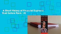 A Short History of Financial Euphoria  Best Sellers Rank : #2
