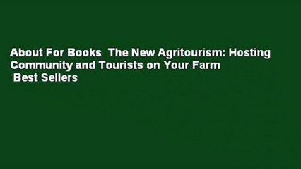 About For Books  The New Agritourism: Hosting Community and Tourists on Your Farm  Best Sellers