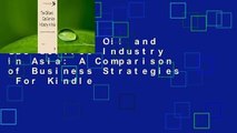 [Read] The Oil and Gas Service Industry in Asia: A Comparison of Business Strategies  For Kindle